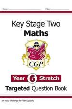 KS2 Maths Year 6 Stretch Targeted Question Book af CGP Books