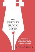 Writer's Block Myth af Heloise Jones