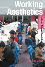 Working Aesthetics af Danielle (Manchester Metropolitan University Child