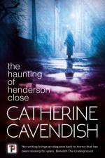 The Haunting of Henderson Close