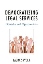 Democratizing Legal Services af Laura Snyder