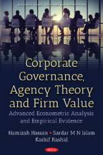 Corporate Governance, Agency Theory & Firm Value af Hamizah Hassan