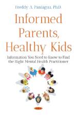 Informed Parents, Healthy Kids af Freddy A Paniagua