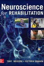Neuroscience for Rehabilitation af Tony Mosconi