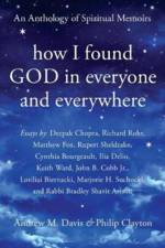 How I Found God in Everyone and Everywhere af Andrew M Davis
