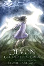 Devon Folk Tales for Children af Leonie Jane-Grey