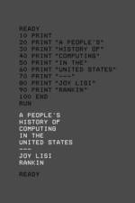 A People’s History of Computing in the United States af Joy Lisi Rankin