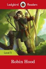 Ladybird Readers Level 5 - Robin Hood (ELT Graded Reader) af Ladybird