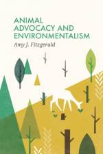 Animal Advocacy and Environmentalism