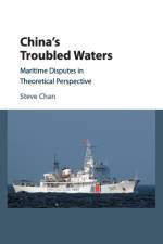 China's Troubled Waters af Steve (University of Colorado Boulder) Chan