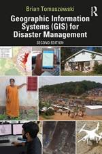 Geographic Information Systems (GIS) for Disaster Management af Brian Tomaszewski