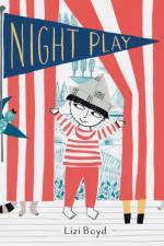 Night Play af Lizi Boyd