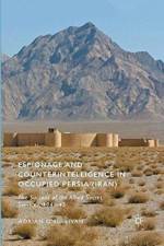 Espionage and Counterintelligence in Occupied Persia (Iran) af Adrian O'Sullivan
