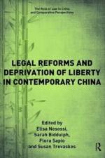 Legal Reforms and Deprivation of Liberty in Contemporary China af Sarah Biddulph