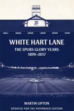 White Hart Lane af Martin (Chief Football Writer) Lipton