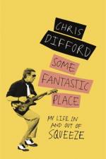Some Fantastic Place af Chris Difford