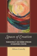 Spaces of Creation af Allison Connolly