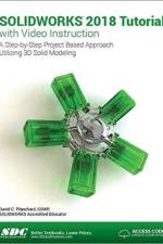 SOLIDWORKS 2018 Tutorial with Video Instruction af David Planchard