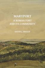 Maryport: A Roman Fort and Its Community af David J. Breeze