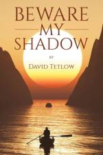 Beware My Shadow af David Tetlow