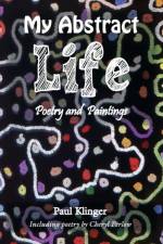 My Abstract Life af Paul Klinger