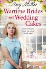 Wartime Brides and Wedding Cakes af Professor Amy Miller