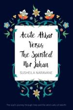 Acute Akbar Versus The Spirited Nur Jahan af Susheila Naravane