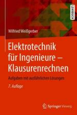 Elektrotechnik fur Ingenieure - Klausurenrechnen af Wilfried Weigerber