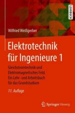 Elektrotechnik fur Ingenieure 1 af Wilfried Weigerber