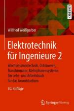 Elektrotechnik fur Ingenieure 2 af Wilfried Weigerber