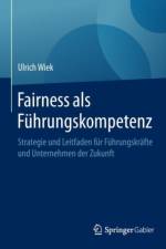 Fairness ALS Fuhrungskompetenz af Ulrich Wiek