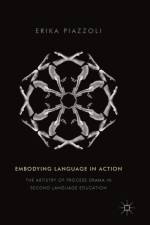 Embodying Language in Action af Erika Piazzoli