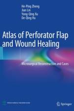 Atlas of Perforator Flap and Wound Healing af Jian Lin