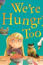 We're Hungry Too af Sylvia Green
