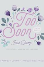 Too Soon af Jane Clamp