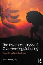 The Psychoanalysis of Overcoming Suffering af Paul Marcus