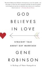 God Believes in Love af Gene Robinson