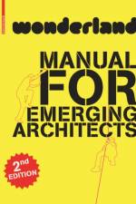 wonderland MANUAL FOR EMERGING ARCHITECTS