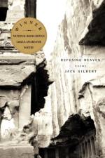 Refusing Heaven af Jack Gilbert