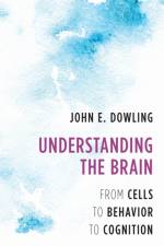 Understanding the Brain af John E. (Harvard University) Dowling