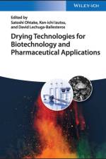 Drying Technologies for Biotechnology and Pharmaceutical Applications af S Ohtake