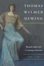 Thomas Wilmer Dewing: Beauty into Art af Susan A. Hobbs