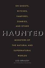 Haunted af Leo Braudy