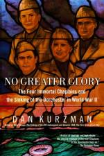 No Greater Glory af Dan Kurzman