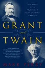 Grant and Twain af Mark Perry