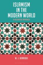 Islamism in the Modern World af Dr W. J. (Newcastle University Berridge