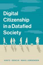 Digital Citizenship in a Datafied Society af Arne Hintz