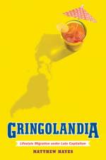 Gringolandia af Matthew Hayes