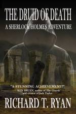 Druid of Death - A Sherlock Holmes Adventure af Richard T Ryan