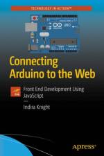 Connecting Arduino to the Web af Indira Knight